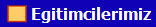 Egitimcilerimiz