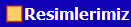 Resimlerimiz