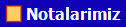 Notalarimiz